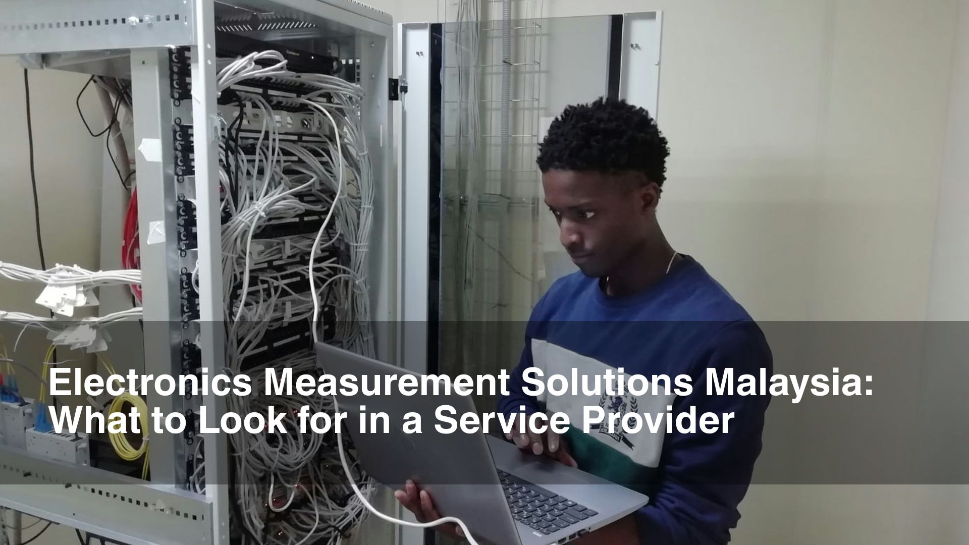 Man performs electronic measurement solutions