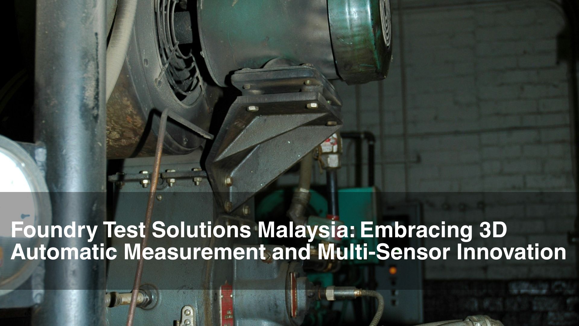 Foundry test solution malaysia