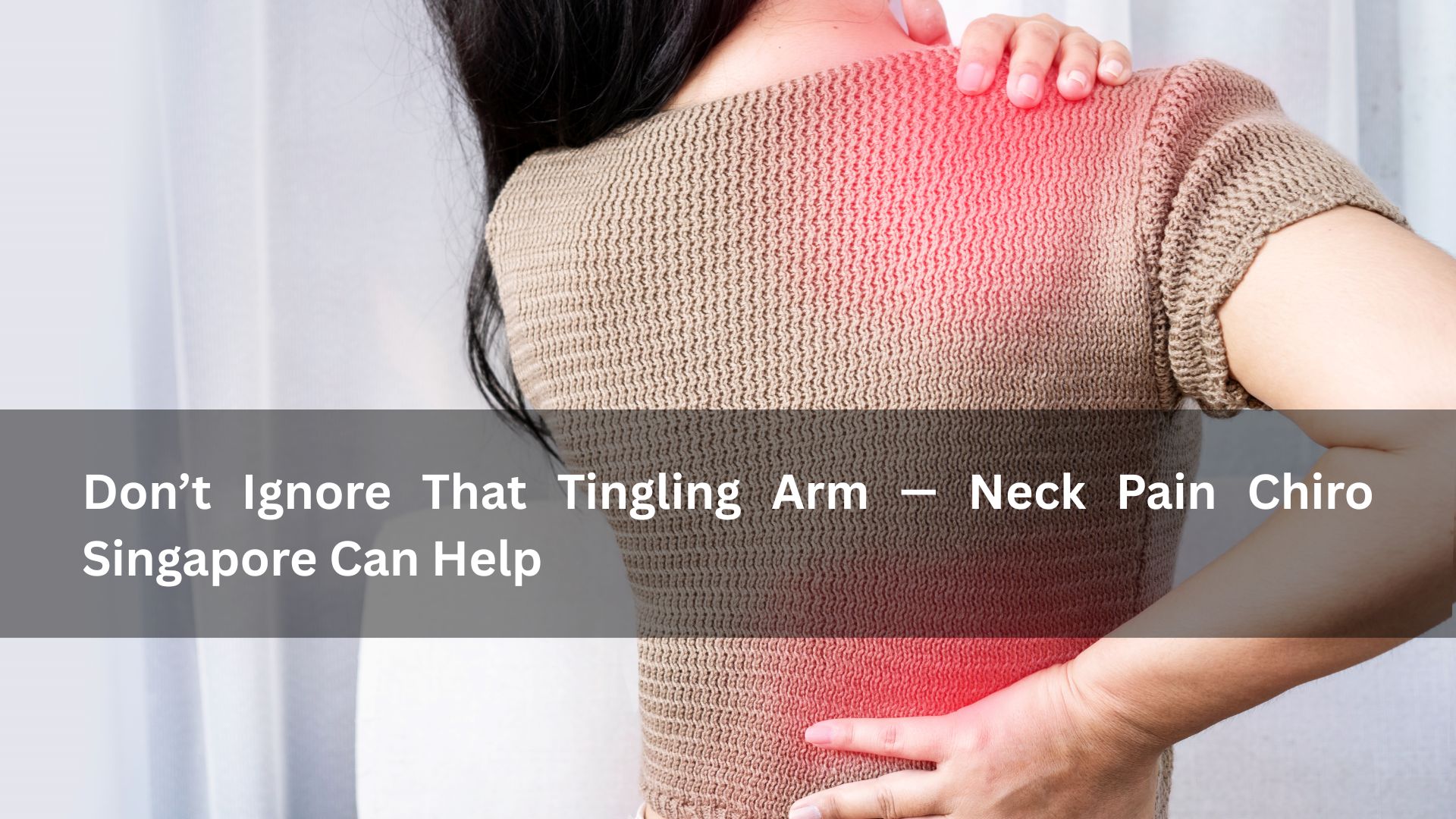 neck pain chiro singapore